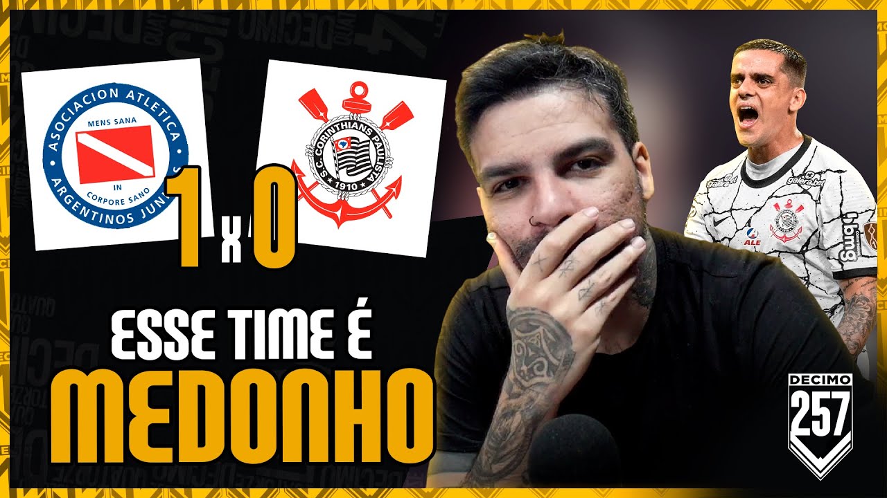 O CORINTHIANS É UMA ABERRAÇÃO - CORINTHIANS 0X1 ARGENTINO JUNIORS
