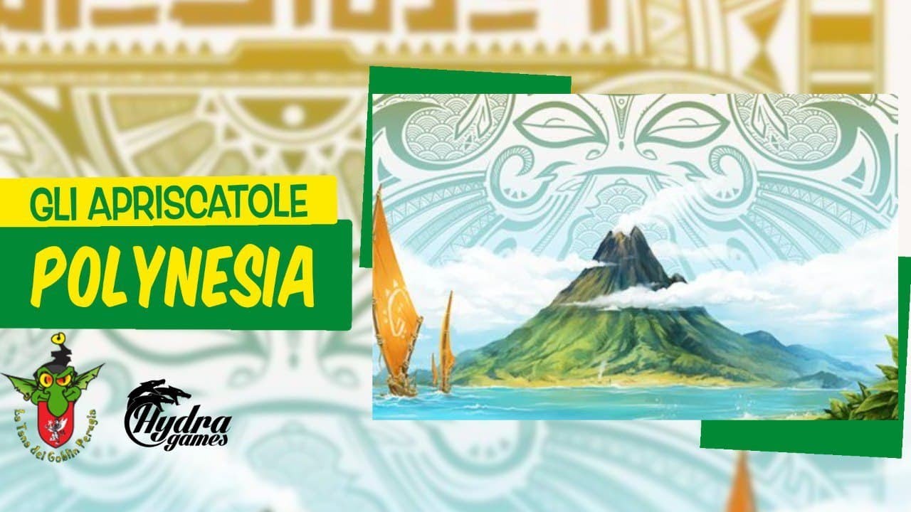 Polynesia unboxing [Gli Apriscatole]