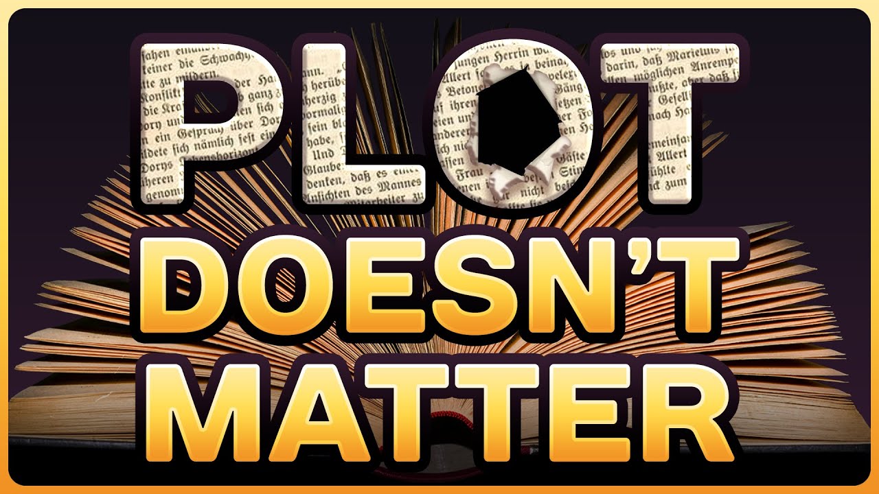 Sometimes Plot Doesn't Matter