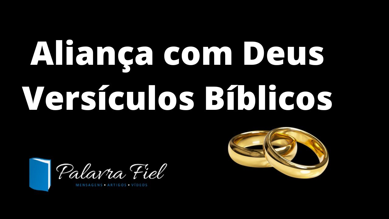 Alian&ccedil;a com Deus | Vers&iacute;culos B&iacute;blicos