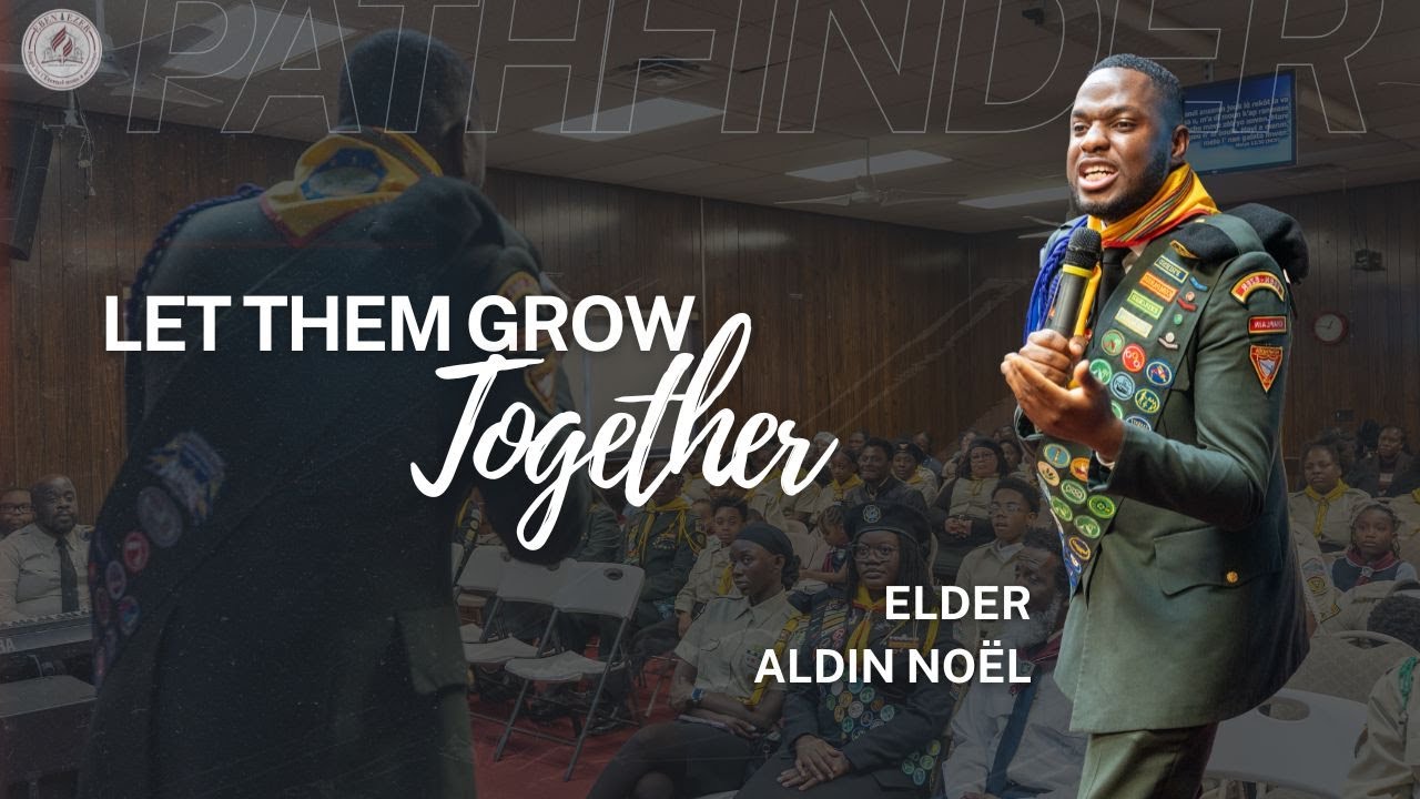 Let Them Grow Together l Elder Adlin Noel | 01/24/2026 l