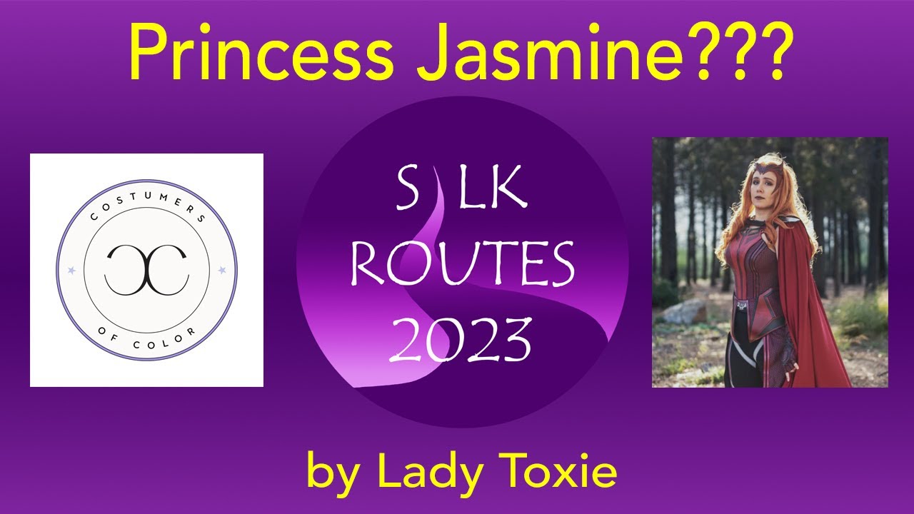 Silk Routes Symposium 04 | What in the Disney's Princess Jasmine is This?? by Lady Toxie