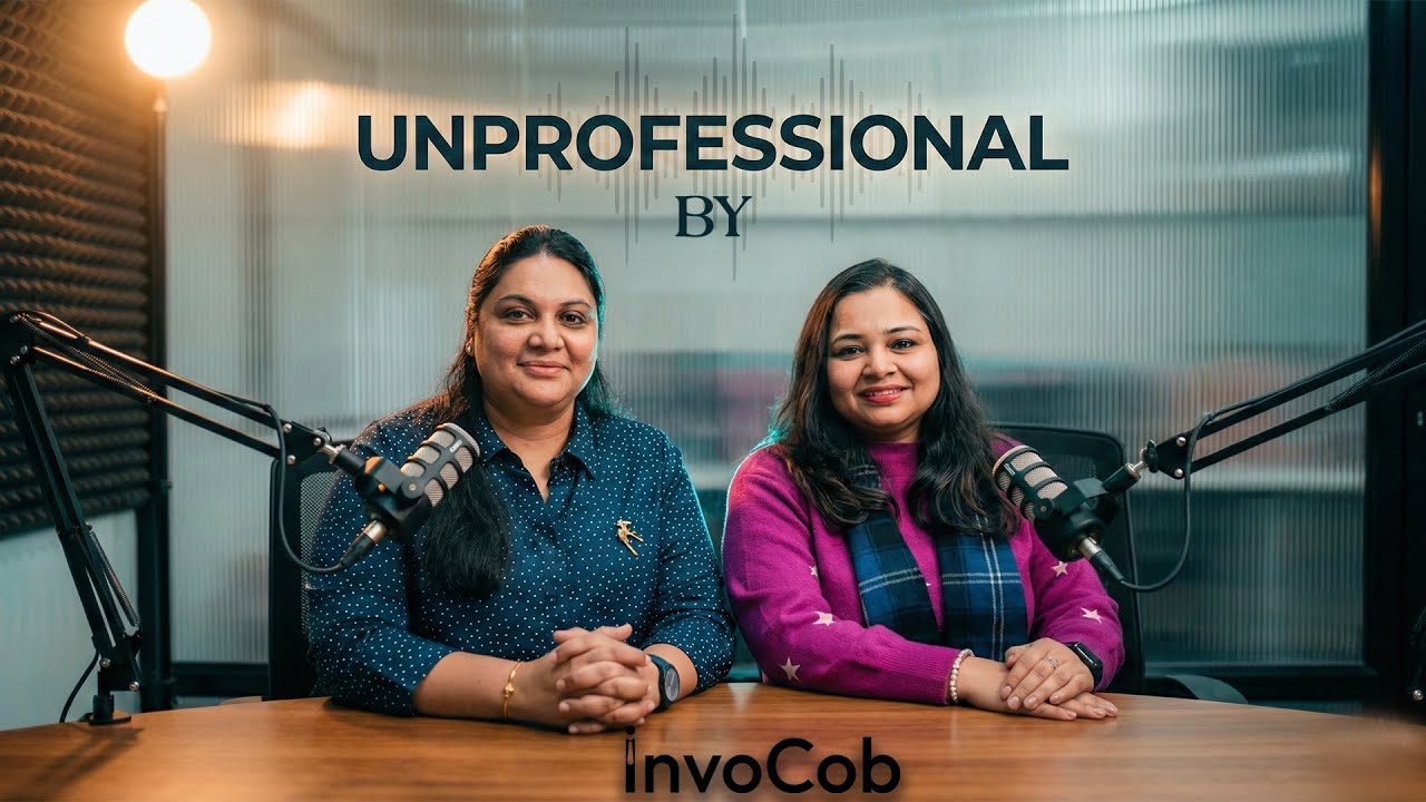 Unprofessional by Invocob| Women with a blend of Corporate and Entrepreneurship