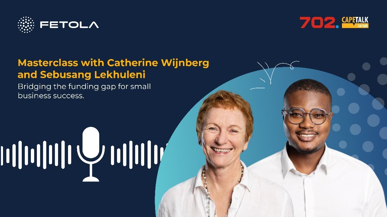 Masterclass on Bridging the SME funding gap with Catherine Wijnberg & Sebusang Lekhuleni