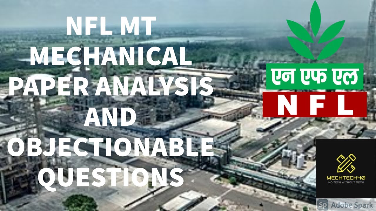 NFL MT ( MECHANICAL) PAPER ANALYSIS AND OBJECTIONABLE QUESTIONS