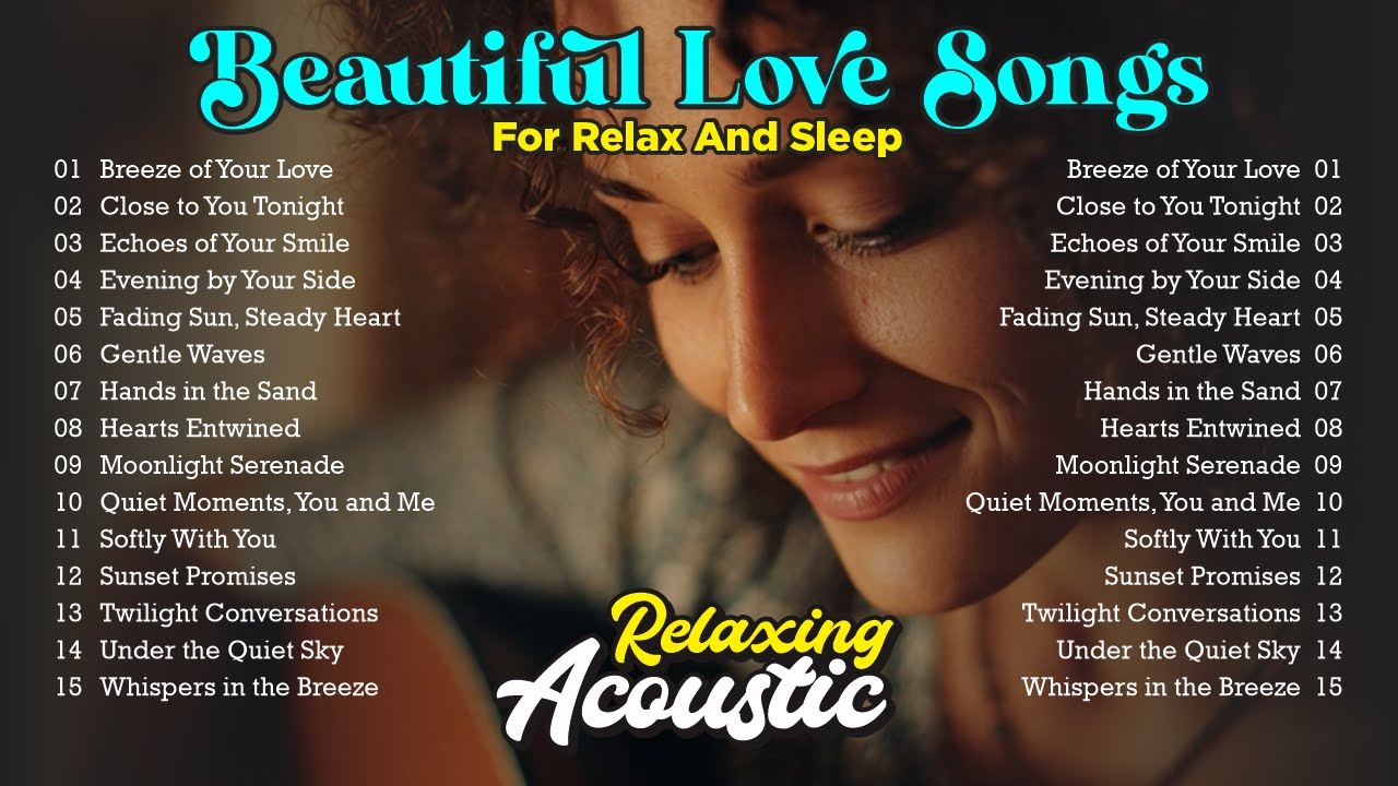 Beautiful Instrumental Music - Best Acoustic Guitar - Best Relaxing Music in the World - Love Songs