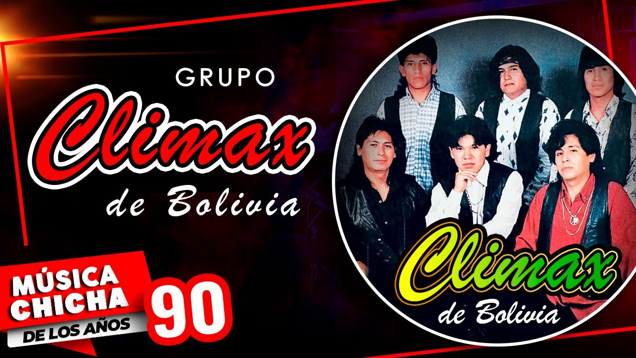 Los CLIMAX de BOLIVIA - Coleccion de Exitos
