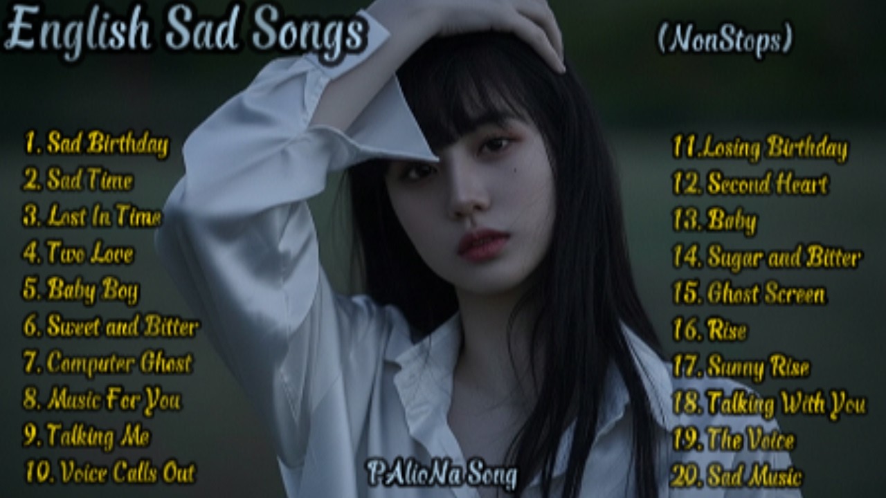 English Sad Songs 2026 -PAlioNa Song | Full Playlist | New English Sad Songs Nonstop #sadsong #sad