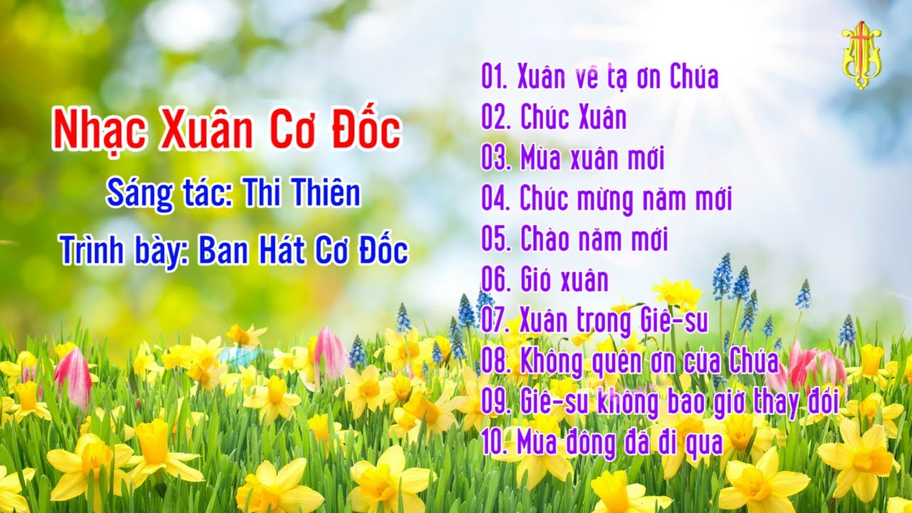 NHẠC XUÂN CƠ ĐỐC  - Xuân Về Tạ Ơn Chúa - Chúc Xuân - Mùa Xuân Mới ...