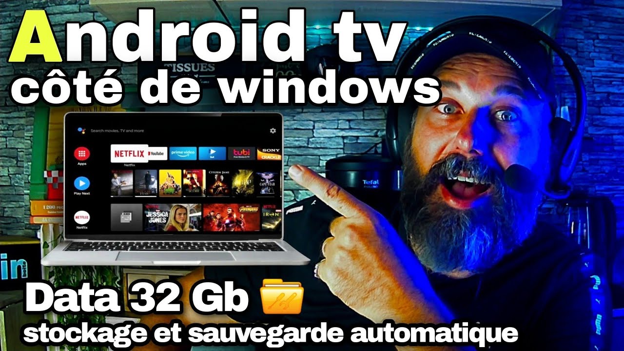 créez un système Android tv à côté de windows et 32 Gb de stockage pour une sauvegarde automatique