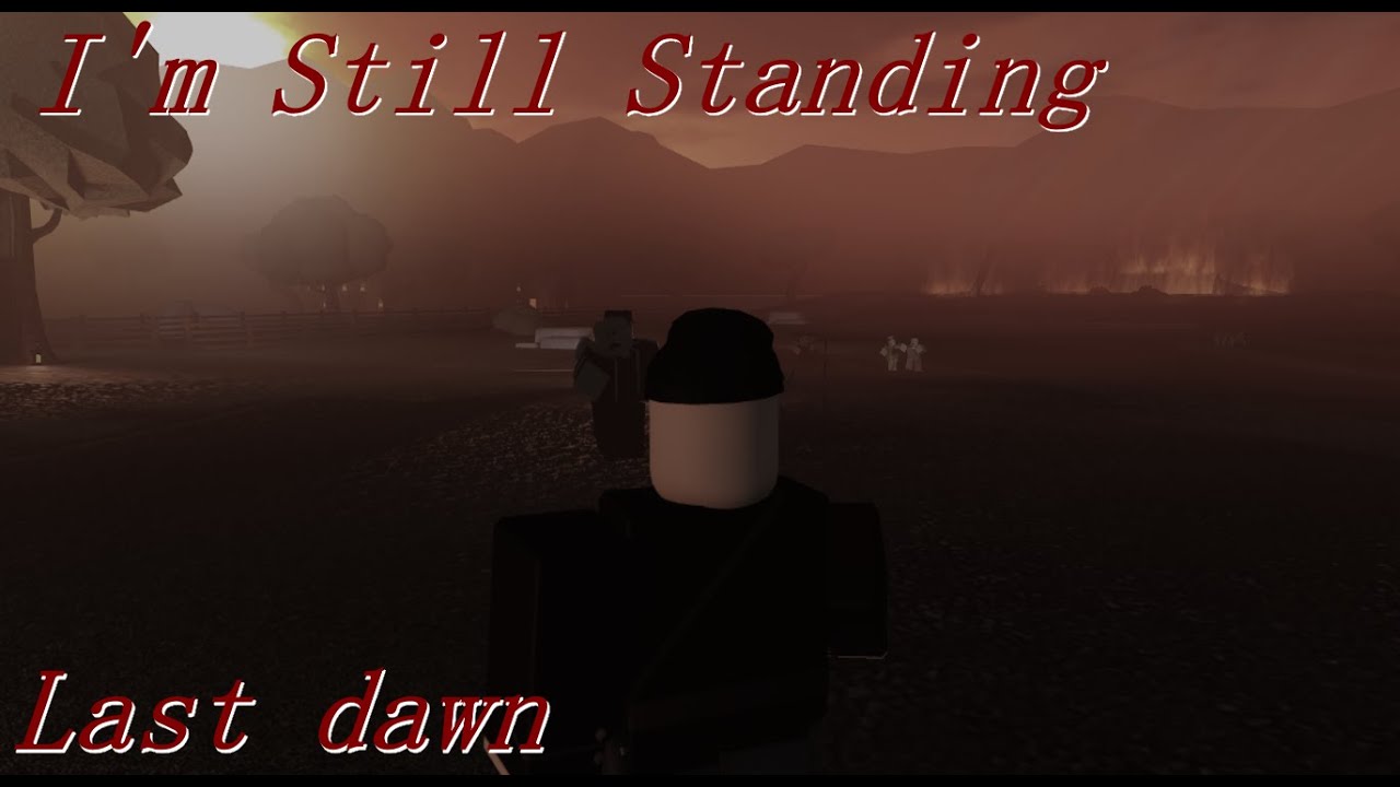 Last Dawn - I'm Still Standing