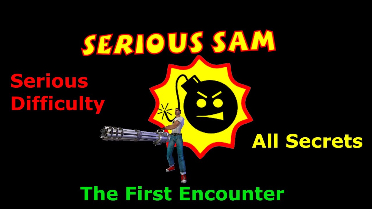 Serious Sam: The First Encounter - Serious Playthrough - All Secrets