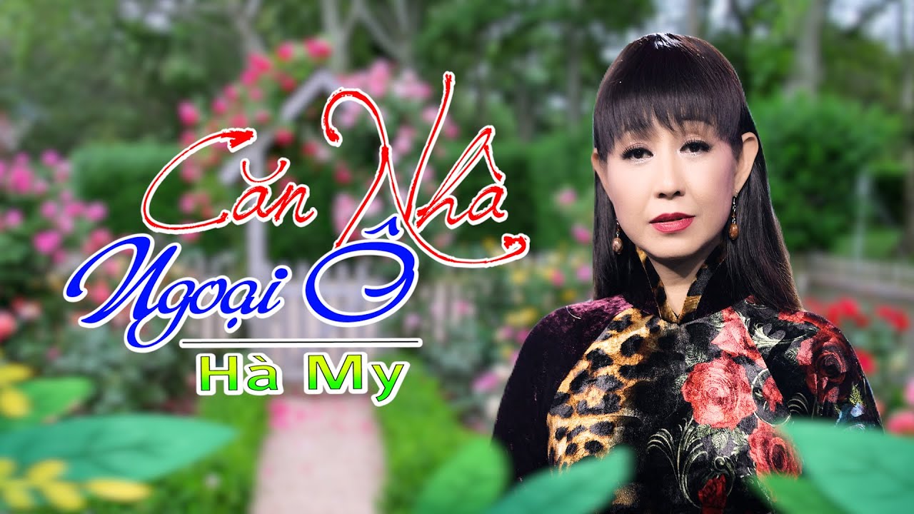 Giọng Ca V&agrave;ng Trở Lại || H&agrave; My || Căn Nh&agrave; Ngoại &Ocirc; || Nhạc Xưa Để Đời.