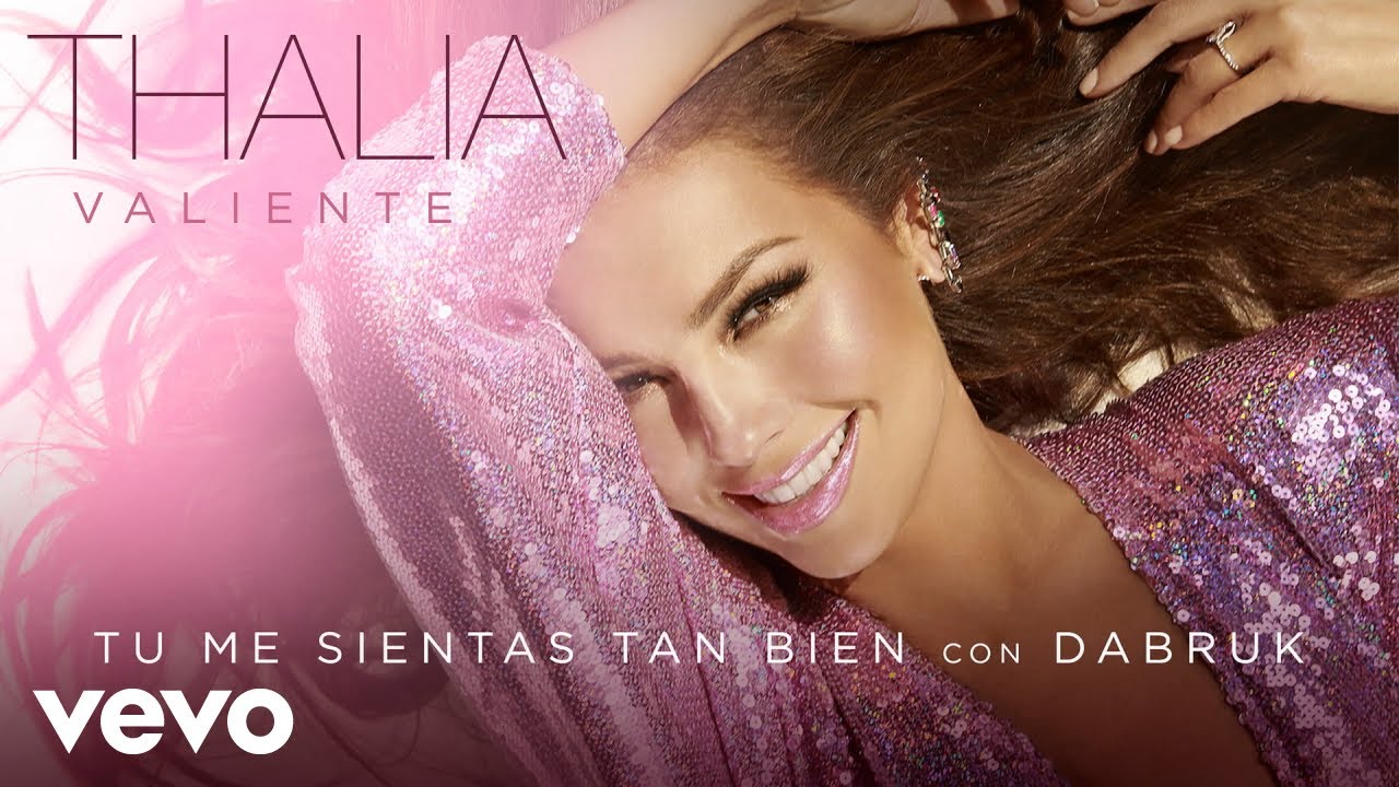 Thalia, DABRUK - T&uacute; Me Sientas Tan Bien (Audio)