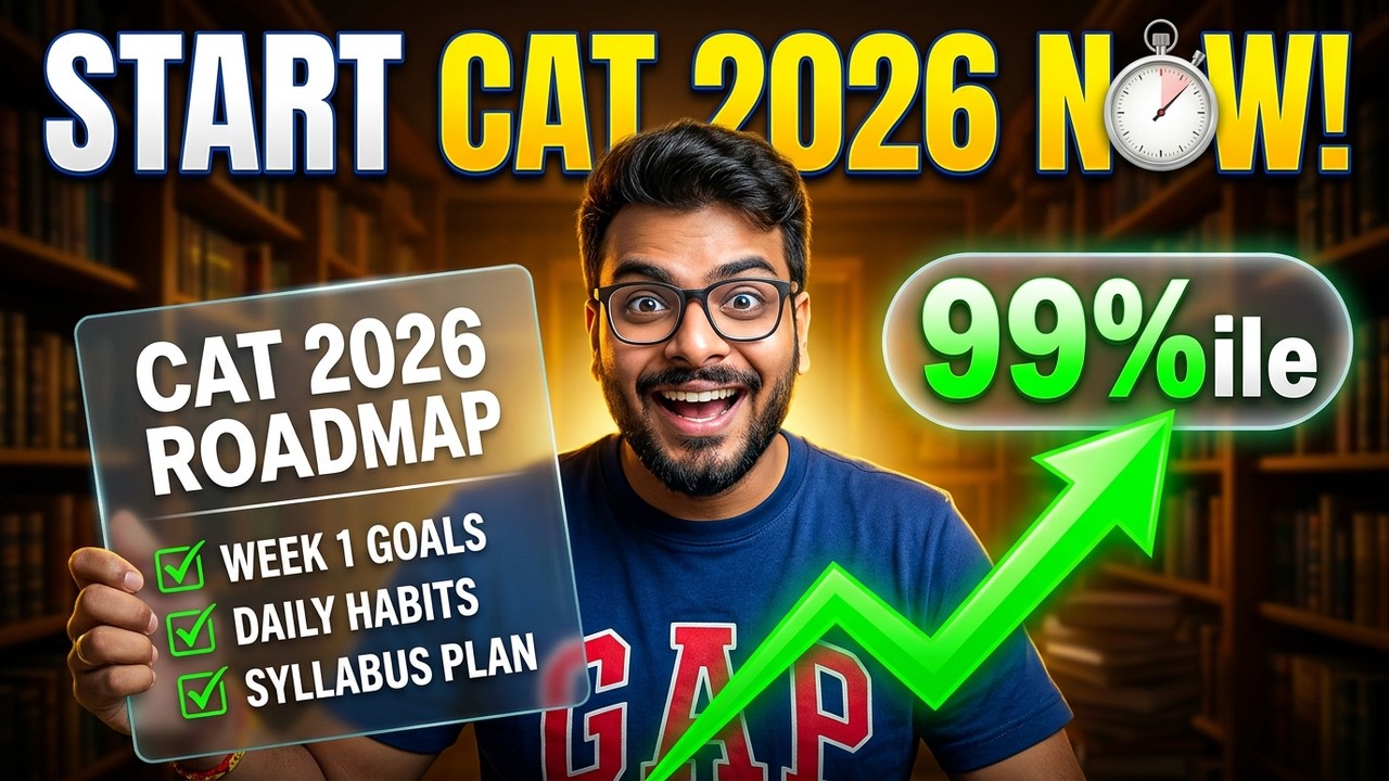 CAT 2026 Exam Strategy | How to Start CAT Preparation from NOW?