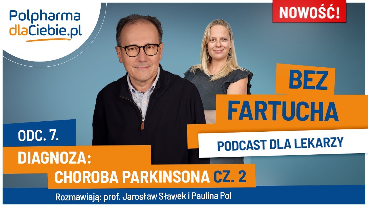 Diagnoza: choroba Parkinsona cz. 2