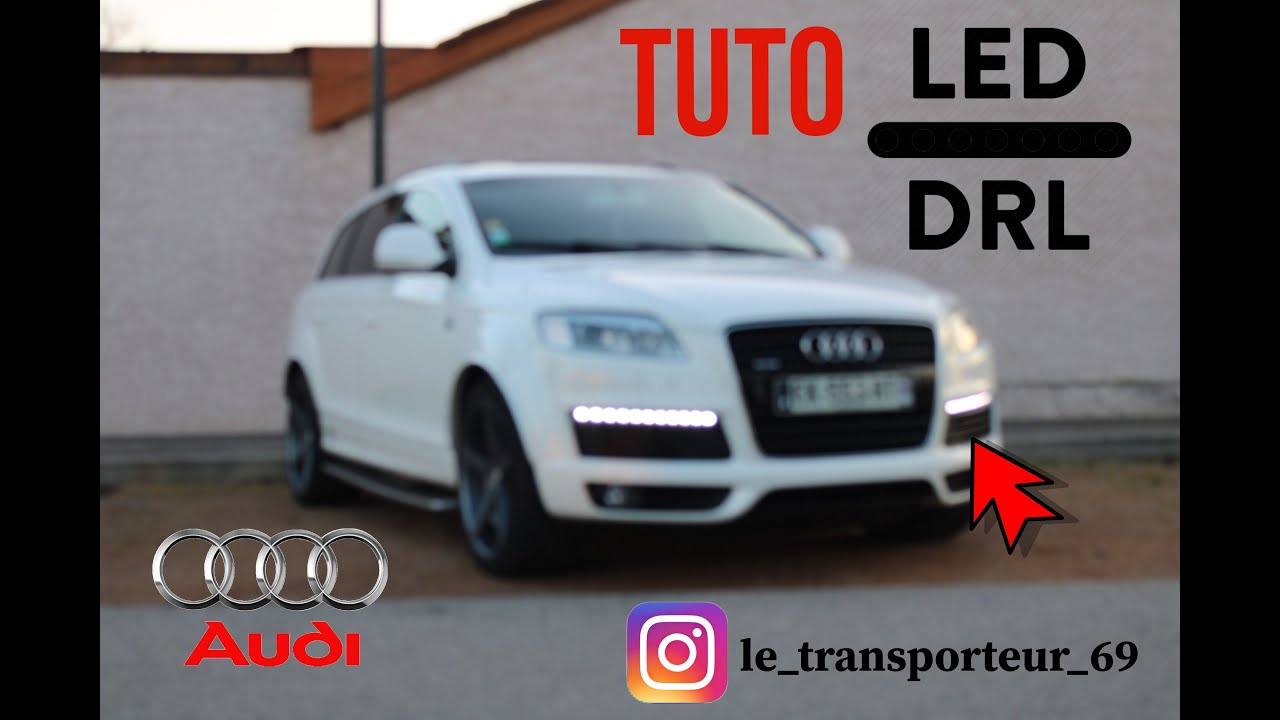 TUTO Installation FEUX Avant LED DRL Audi Q7 ( VIDEO 4K )
