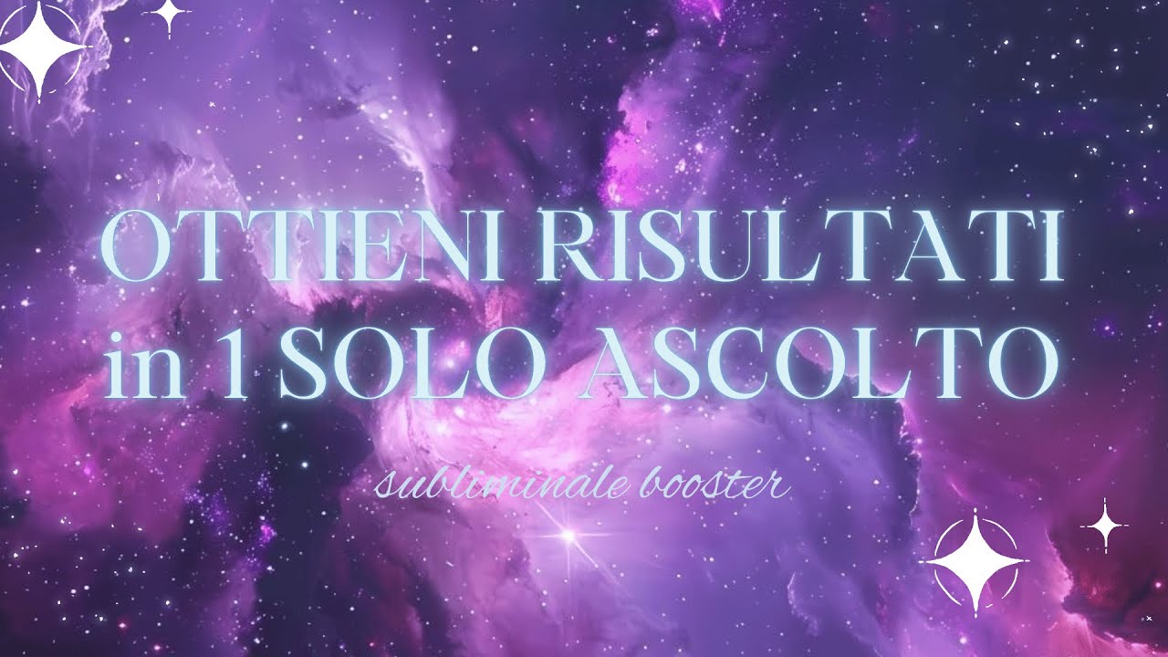 Ottieni RISULTATI con 1 solo ascolto da QUALSIASI subliminale ⚡ ***BOOSTER***