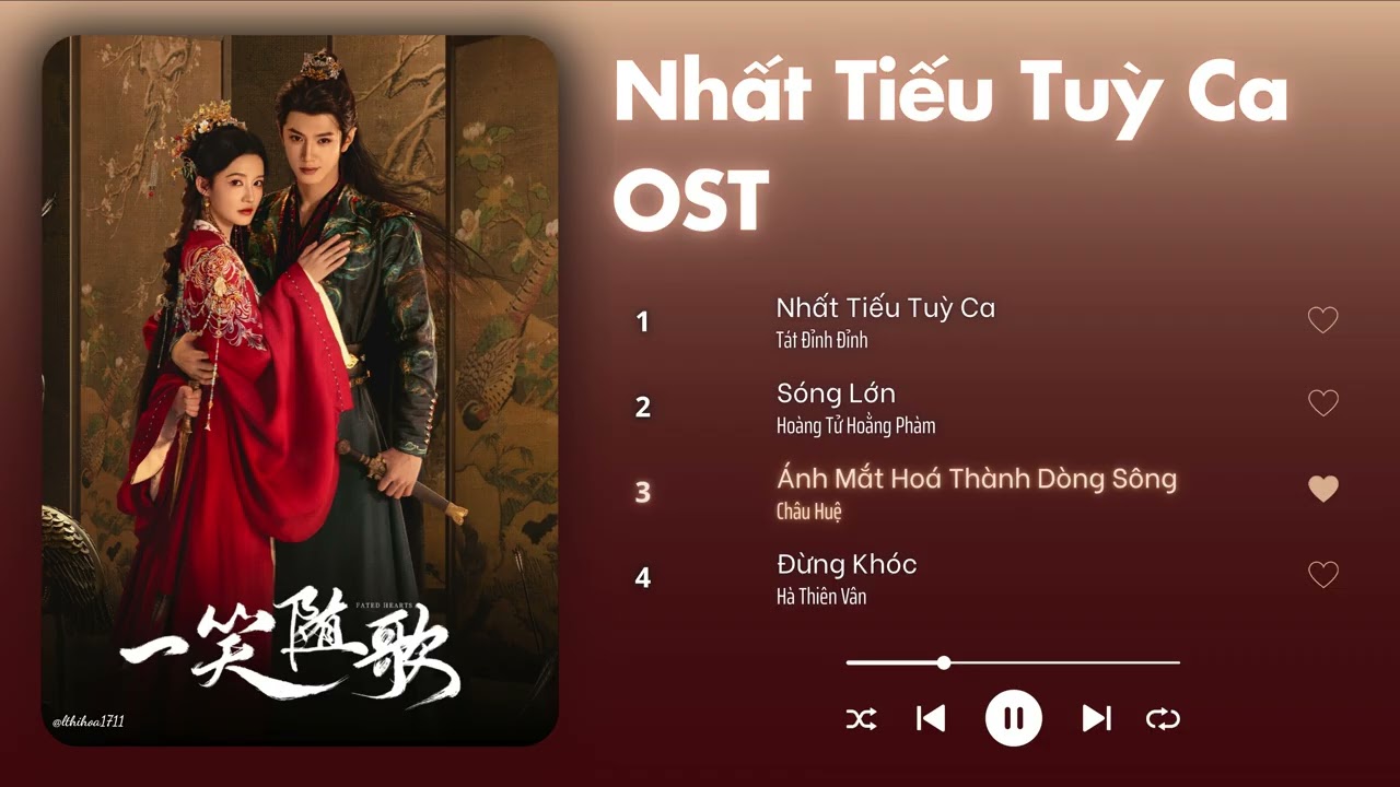 [fullplaylist] Nhạc phim Nhất Tiếu Tuỳ Ca. OST Nhất Tiếu Tuỳ Ca. OST Fated Hearts/一笑随歌