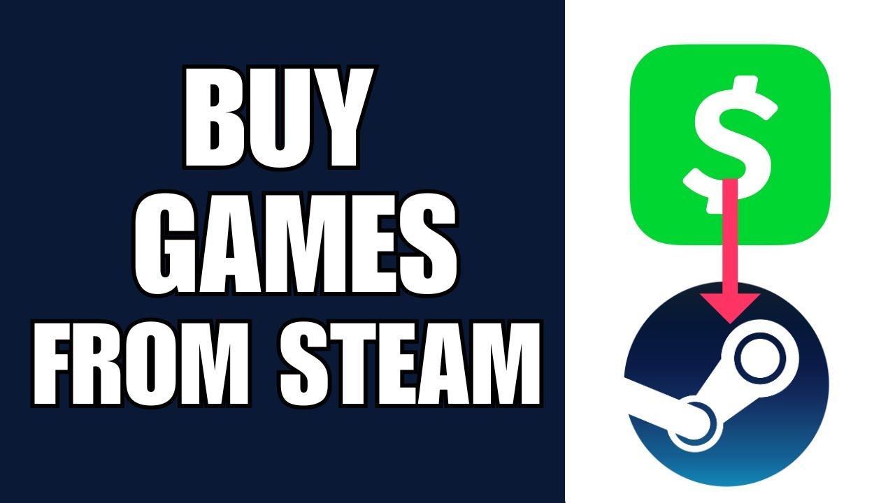 How To Buy Steam Games With Cash App