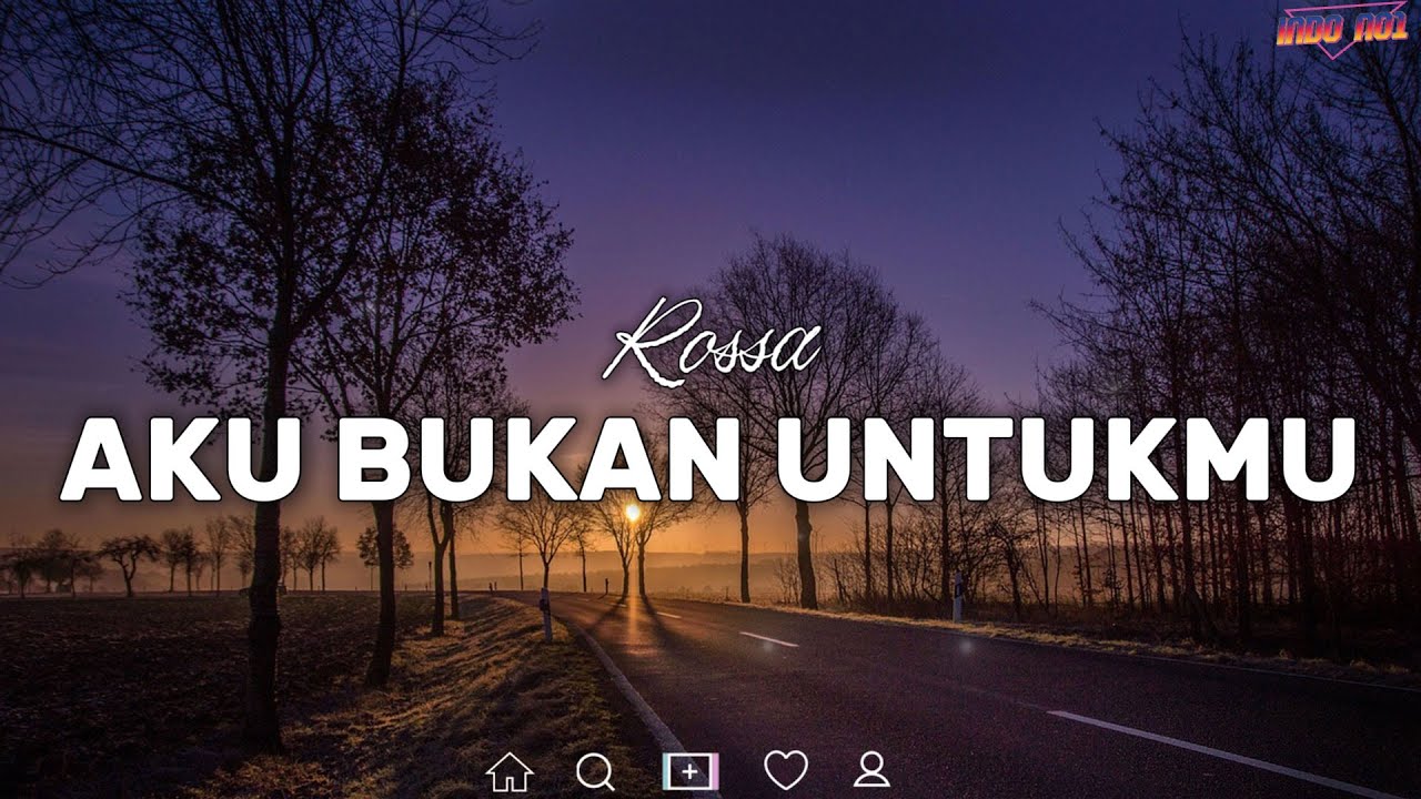 Aku Bukan Untukmu - Rossa | Lirik Lagu Indonesia