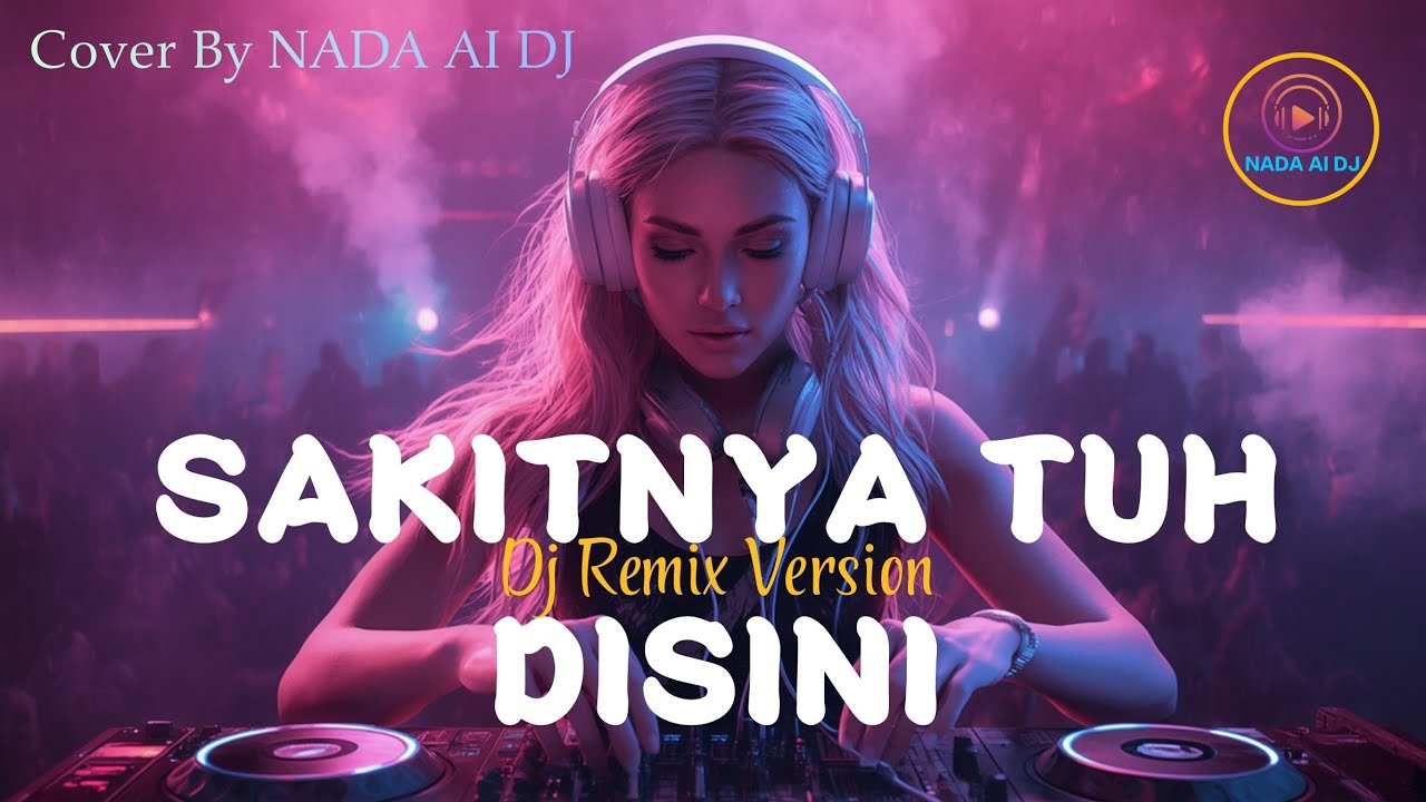 DJ Remix 🎧 SAKITNYA TUH DISINI - CITA CITATA Cover by Nada Al DJ | #fypシ #tiktokvideo #tiktokviral