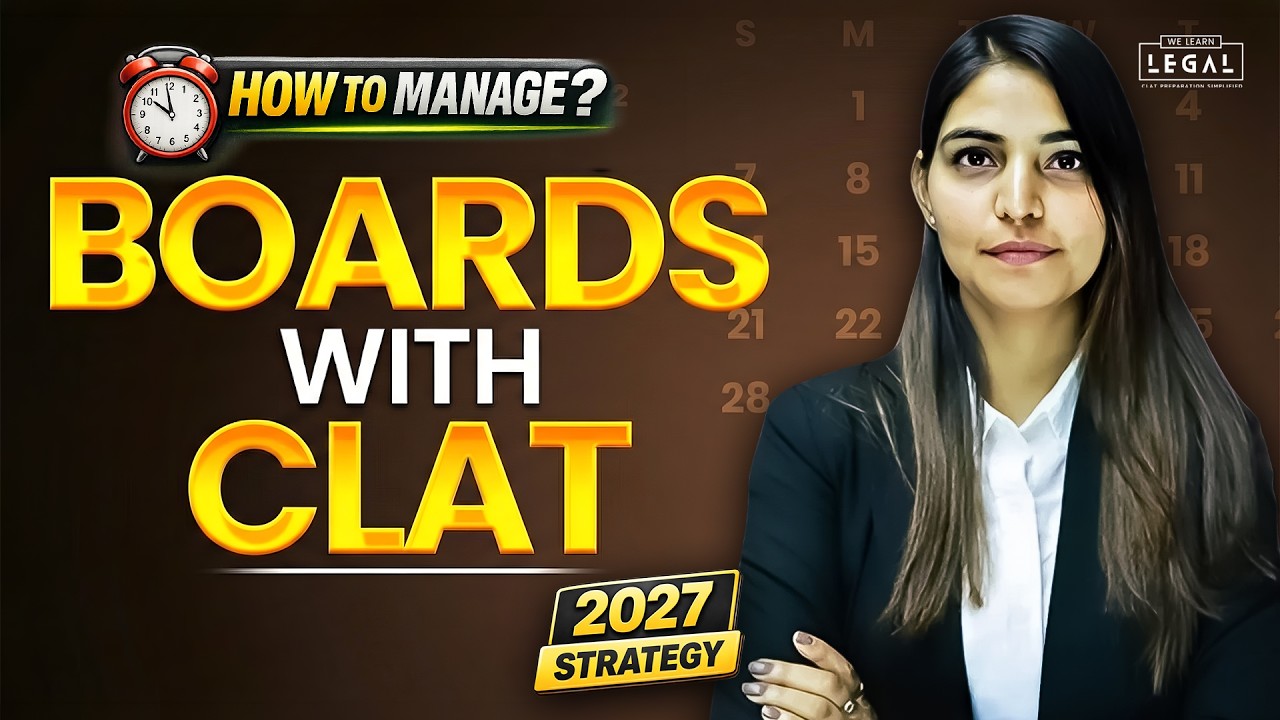 CLAT 2027 With Boards? Here’s How Toppers Manage Both Without Losing Marks