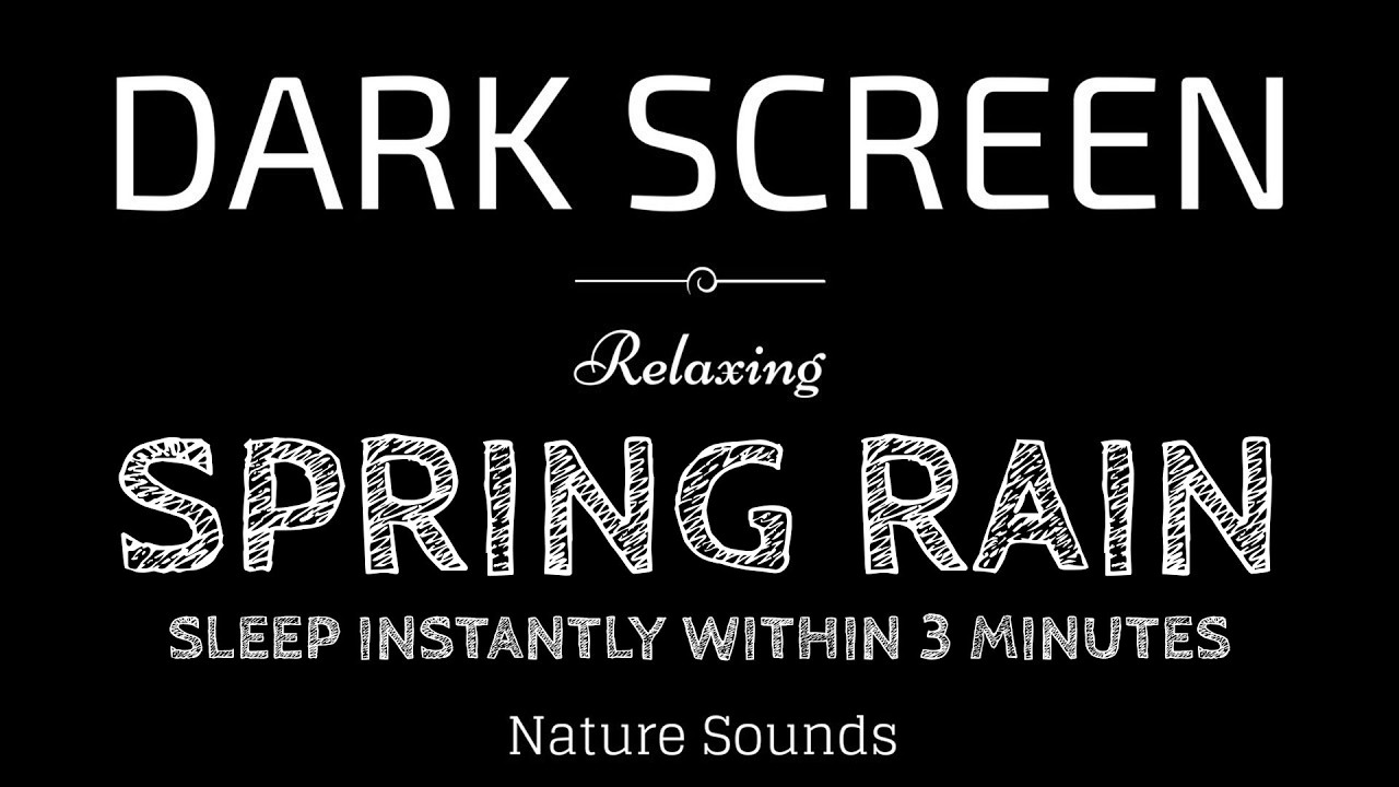 SPRING RAIN Sounds for Sleeping BLACK SCREEN | SLEEP Instantly Within 3 Minutes | Relaxation