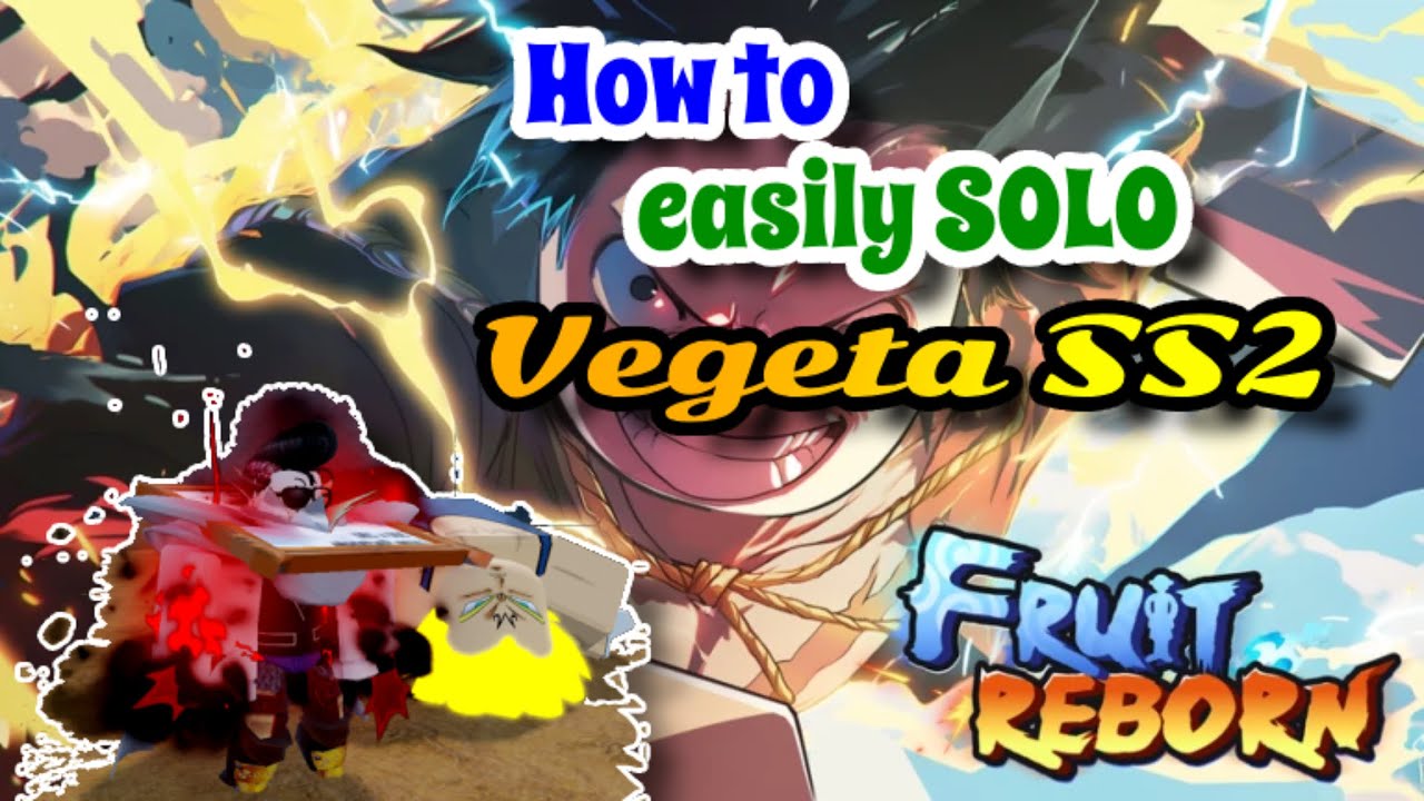 Fruit Reborn|| Method Easyly Solo Boss|| VEGETA SS2|| #roblox#fruitreborn#robloxonepiecegame