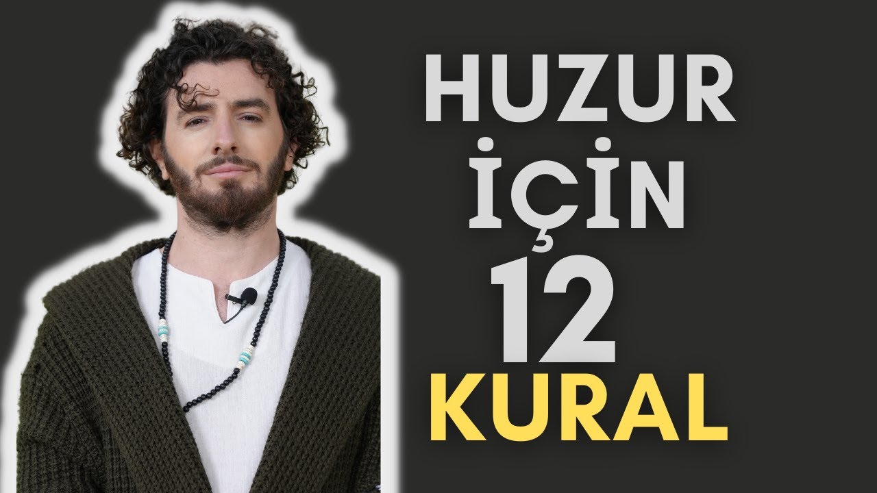 HUZURLU BİR HAYAT İÇİN 12 KURAL 🥰🍀