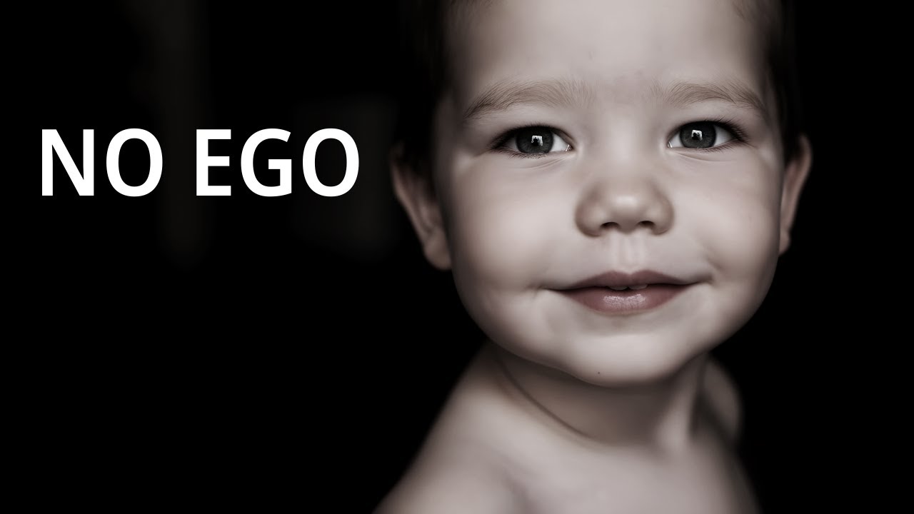 You Were Born Without Ego — What Happened?