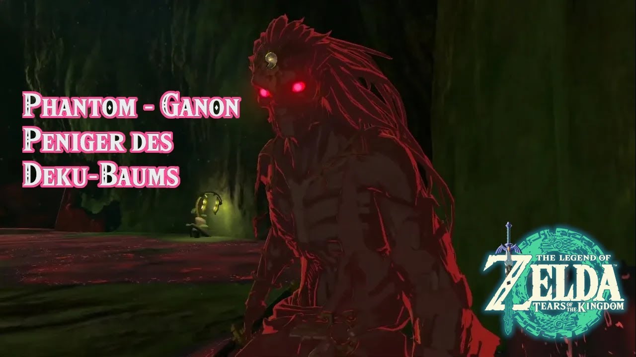 Zelde TOTK : Phantom - Ganon Peniger des Deku-Baums . So kann man ihn besiegen. Bossfight