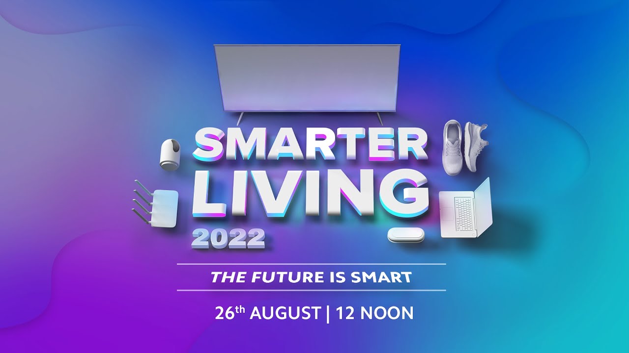 Smarter Living 2022 Live Launch Event | 26th August | 12PM