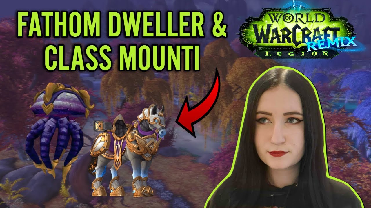 JAK ZÍSKAT MOUNTA FATHOM DWELLER  & CLASS ORDER HALL MOUNTY? | LEGION REMIX