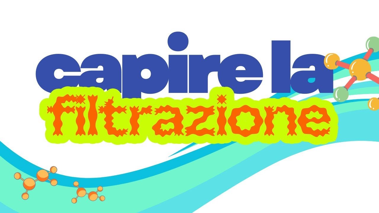 Capire la filtrazione