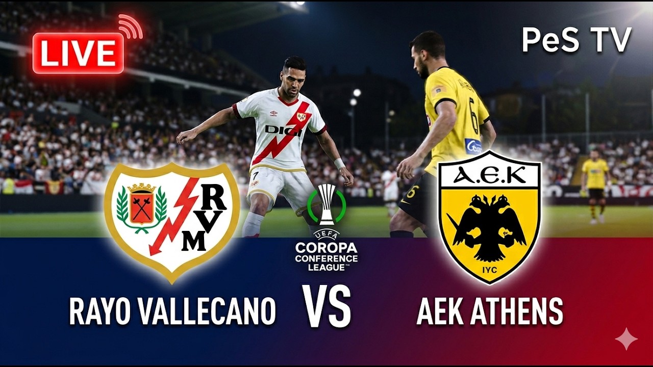 LIVE Rayo Vallecano vs AEK Athens | Conference League 2026 - Video Game Simulation
