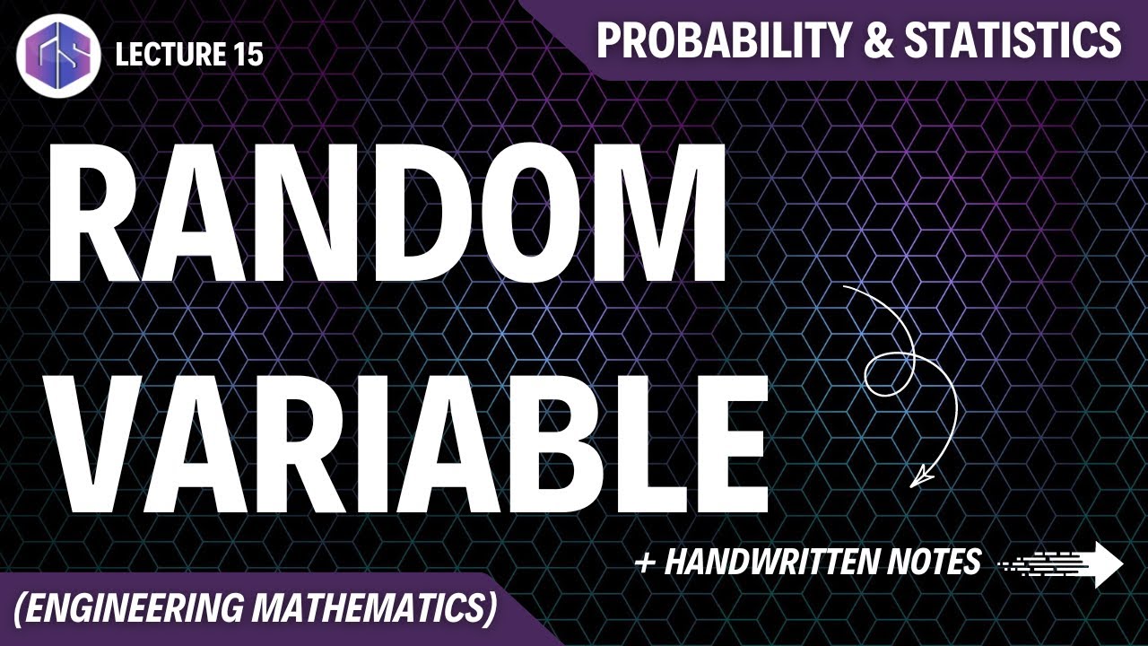 Lec-15: Random Variable | Probability and Statistics
