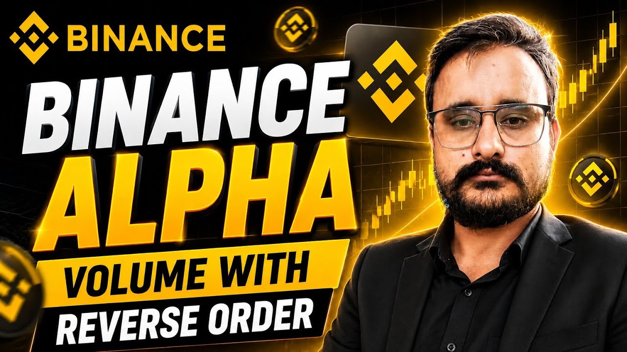 Binance Alpha Complete Guide | Reverse Order Volume Strategy