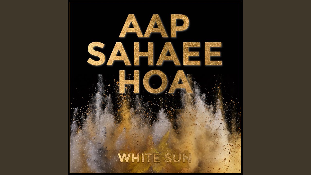 Aap Sahaee Hoa