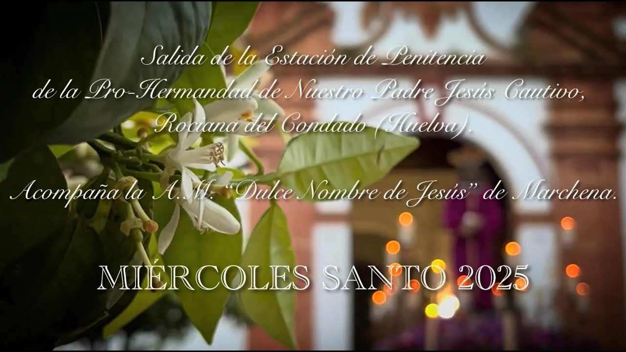 Cautivo de Rociana, Miércoles Santo 2025