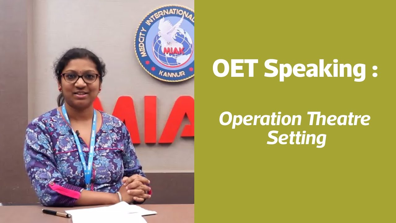 OET Speaking : Operation Theatre Setting | OET Coaching Kannur, Kozhikode, Mangalore, Kochi
