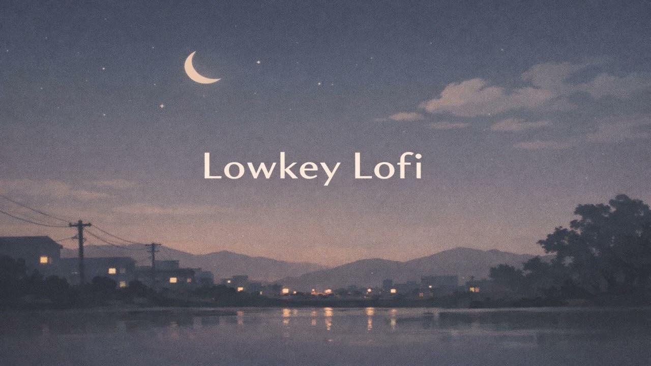 Quiet Harbour - Lowkey Lofi Mix