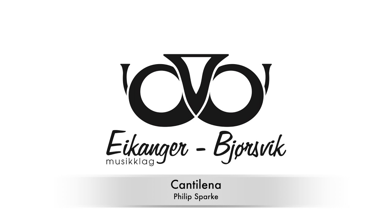 Eikanger-Bjørsvik Musikklag - Cantilena (Sparke)
