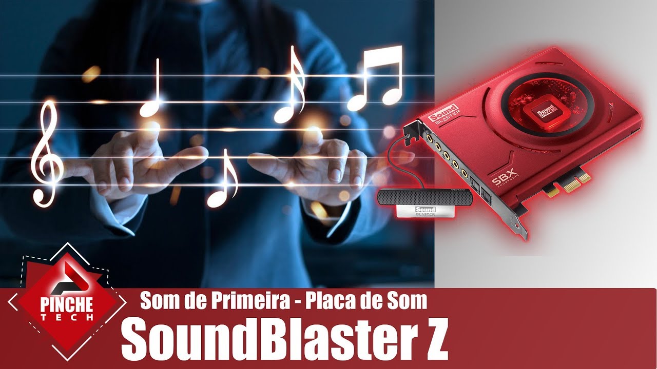 SoundBlaster Z - Placa de som absurda de boa