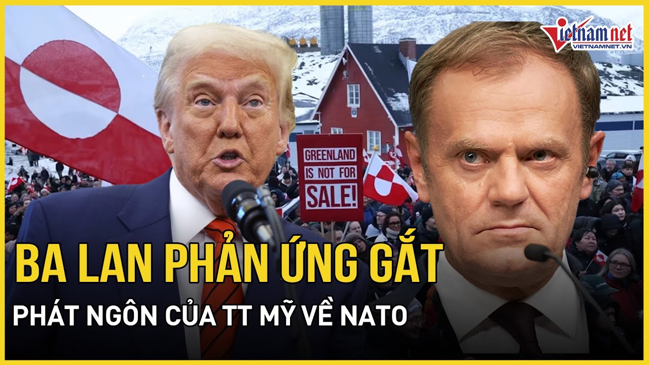 Ba Lan phản bác gắt các phát ngôn của TT Mỹ về NATO, Thủ tướng Anh hy vọng ông xin lỗi vì coi thường