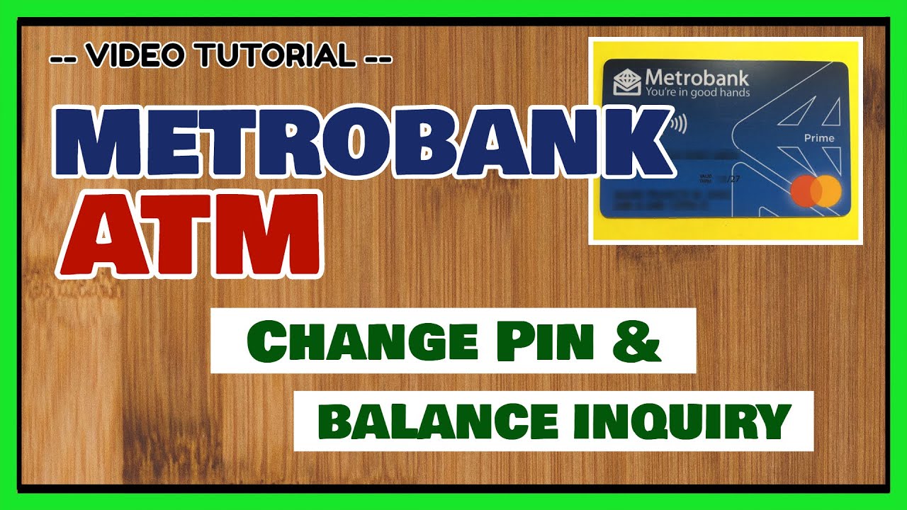 Банкомат Metrobank: как изменить PIN-код и запрос баланса