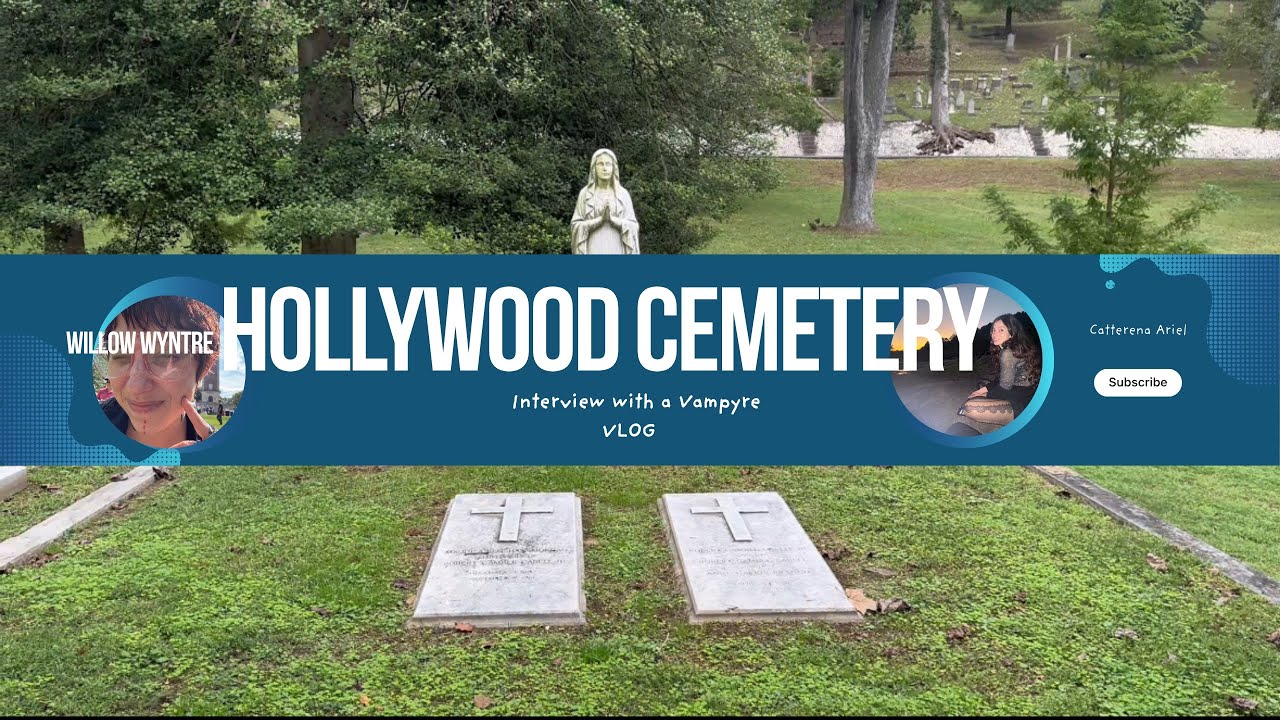 Interview with a Vampyre VLOG #1: Hollywood Cemetery 