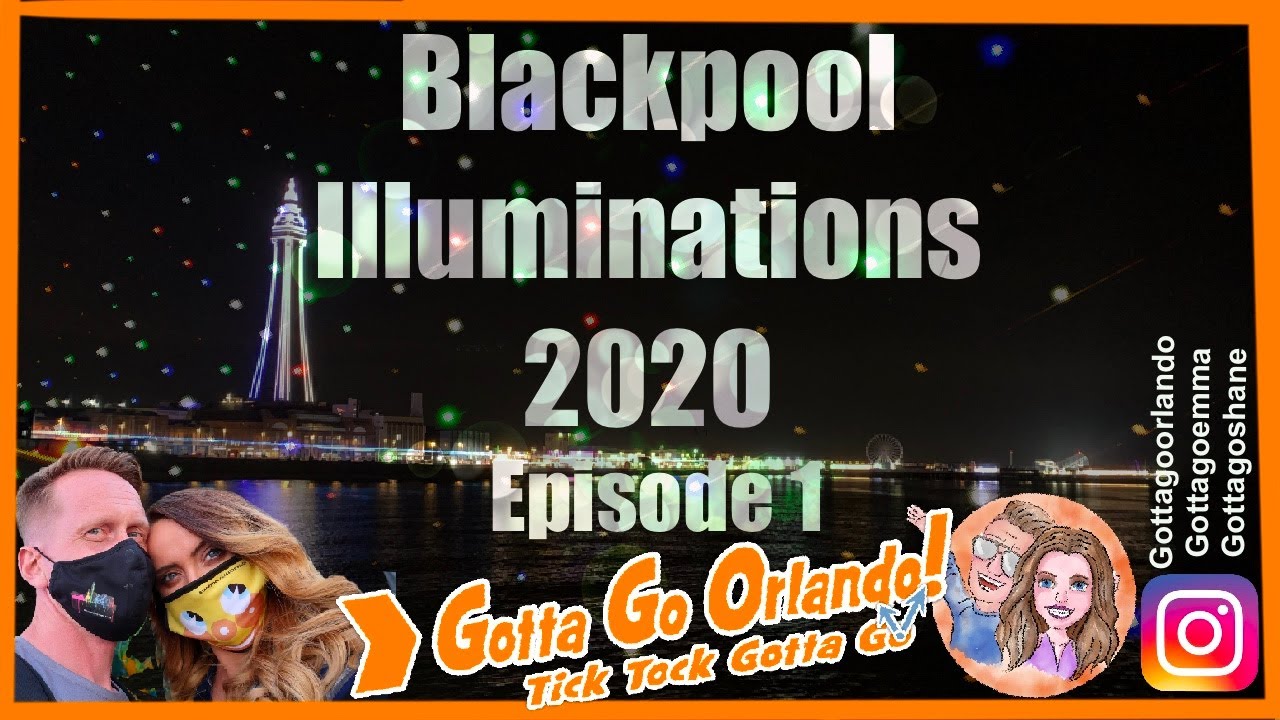 BLACKPOOL ILLUMINATIONS TOUR 2020 EPISODE 1🏮