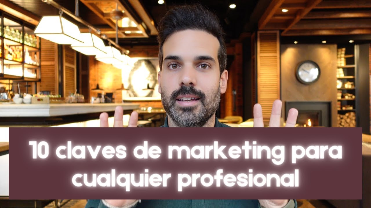 10 claves de marketing para todo profesional