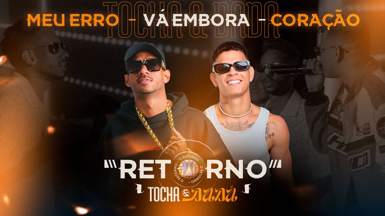 Meu erro / Vá embora / Coração (Acústico) - @TochaOficial @DadaBoladao (O RETORNO)